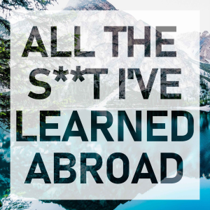 All the S**t I've Learned Abroad-logo