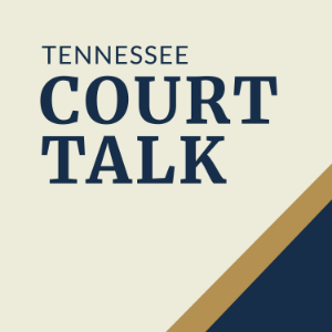 Tennessee Court Talk