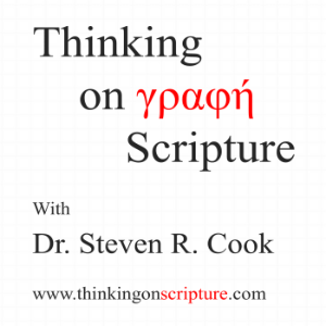 Thinking on Scripture with Dr. Steven R. Cook-logo