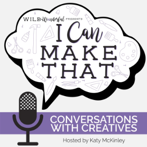 I Can Make That: Conversations with Creatives-logo
