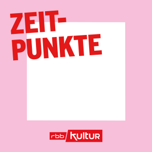 Zeitpunkte | rbbKultur-logo