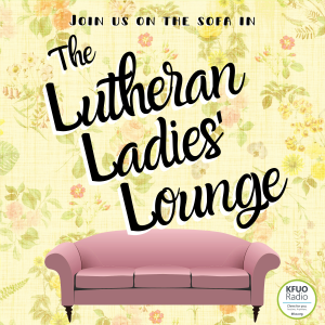 The Lutheran Ladies' Lounge from KFUO Radio-logo