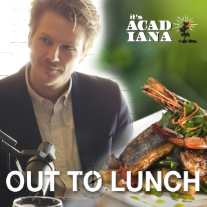 It's Acadiana: Out to Lunch-logo