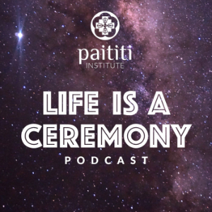 Life is a Ceremony: Every Moment is an Opportunity to Practice-logo