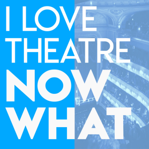 I Love Theatre Now What-logo