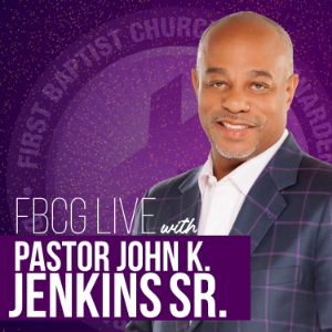 FBCG Live with Pastor John K. Jenkins Sr.-logo