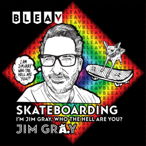 Bleav in Skateboarding with Jim Gray-logo