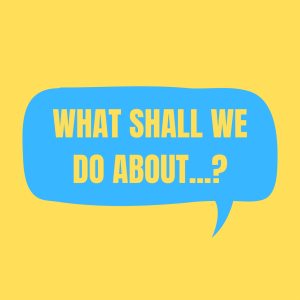 What Shall We Do About...?-logo