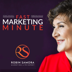 Fast Marketing Minute with Marketing and PR Expert Robin Samora-logo
