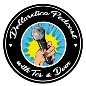 Dollarotica Podcast with Tes and Dom-logo