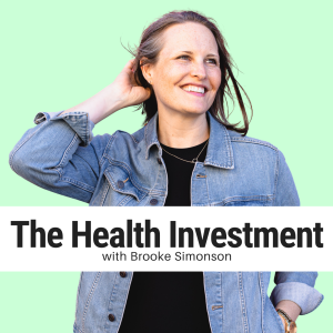 The Health Investment Podcast with Brooke Simonson-logo