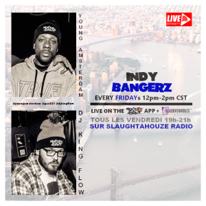 Indy Bangerz w/ DJ King Flow & Young Amsterdam