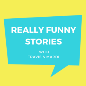 Really Funny Stories with Travis and Mardi-logo