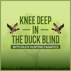 Knee Deep In The Duck Blind With Duck Hunting Fanatics-logo
