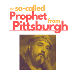 The So-Called Prophet from Pittsburgh-logo