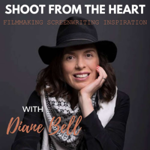 Shoot From the Heart with Diane Bell: Filmmaking, Screenwriting, & Inspiration-logo