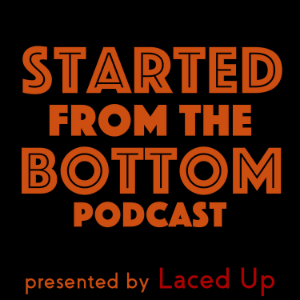 Started from the Bottom Podcast-logo