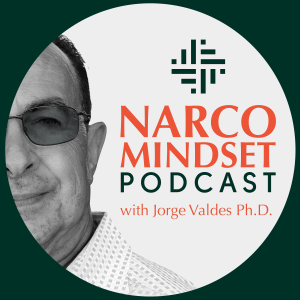 Narco Mindset Podcast with Jorge Valdes Ph.D.-logo