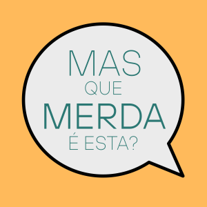 Mas que Merda e Esta?-logo