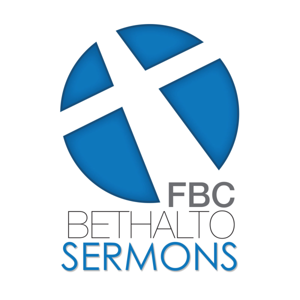 First Baptist Church Bethalto Sermons Listen to Podcasts On Demand