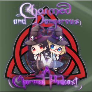 Charmed And Dangerous: A Charmed Podcast-logo
