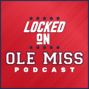 Locked On Ole Miss - Daily podcast on Ole Miss Rebels Football, Basketball & Baseball-logo