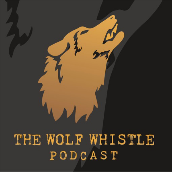 The Wolf Whistle Podcast Listen to Podcasts On Demand Free TuneIn