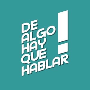 De Algo Hay Que Hablar-logo