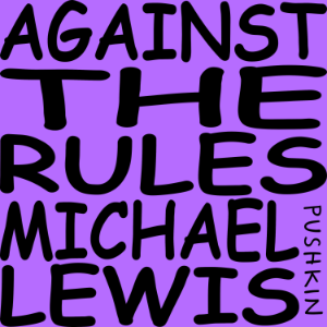 Against the Rules with Michael Lewis-logo