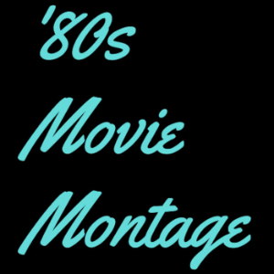 '80s Movie Montage-logo