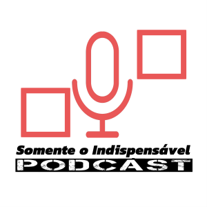Somente o Indispensavel Podcast-logo