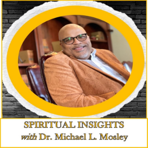 Spiritual Insight with Dr. Michael L. Mosley-logo