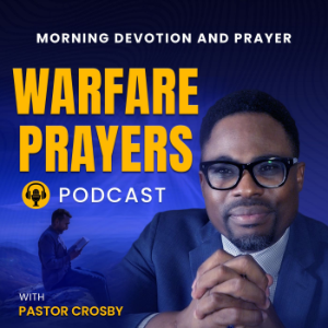 Warfare Prayers Podcast : Daily Prayer, Devotionals, Deliverance, Daily Scripture, Spiritual Warfare-logo
