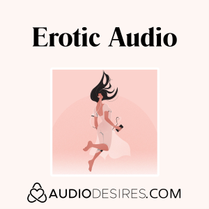 Erotic Audio by Audiodesires.com