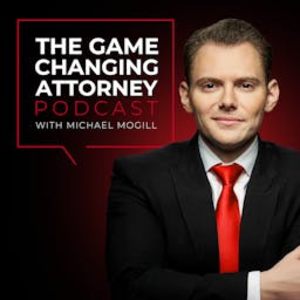 The Game Changing Attorney Podcast with Michael Mogill-logo
