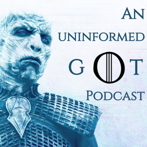 Game of Thrones: An Uninformed Podcast-logo