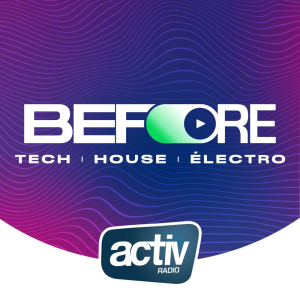 Before ACTIV : le mix house et tech house d'ACTIV RADIO-logo