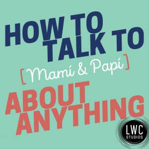 How to Talk to [Mamí & Papí] about Anything-logo