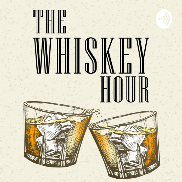 The Whiskey Hour Podcast Listen to Podcasts On Demand Free TuneIn