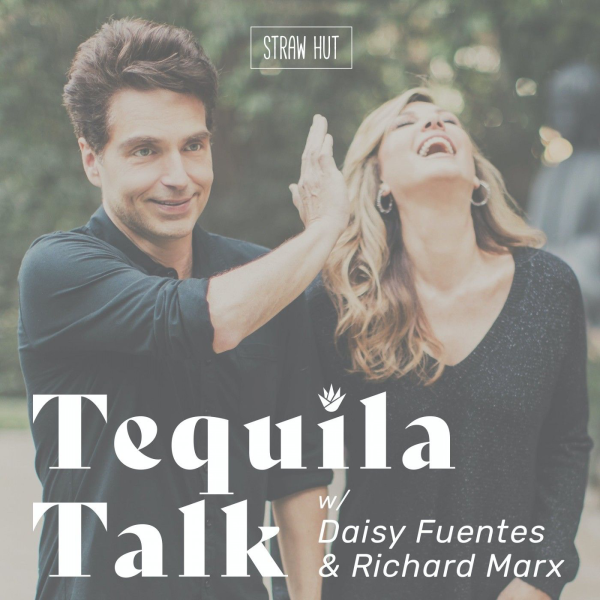 Tequila Talk w/ Daisy Fuentes & Richard Marx Listen to Podcasts On