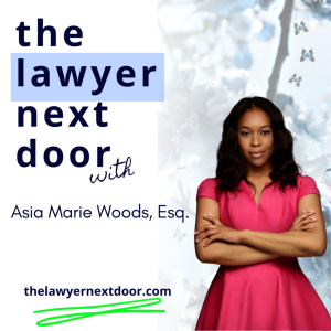 The Lawyer Next Door with Asia Marie Woods, Esq.-logo