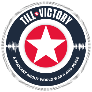 Till Victory (a Podcast about WWII and Peace)-logo