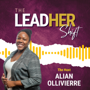 The LeadHer Shift w/ Alian Ollivierre-logo