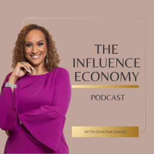 The Influence Economy Podcast with Shayna Davis-logo