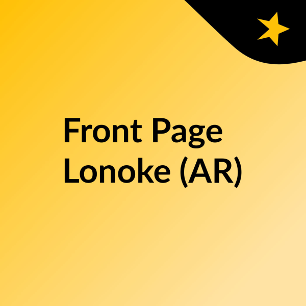 Front Page Lonoke (AR) Listen to Podcasts On Demand Free TuneIn