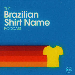 The Brazilian Shirt Name Podcast-logo