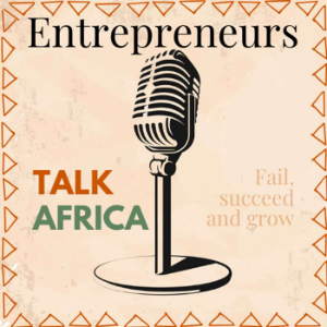Entrepreneurs Talk Africa: Uncovering the Stories of Africa's Rising Business Stars-logo