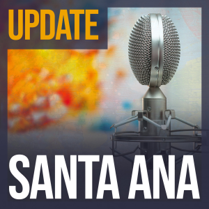 Update Santa Ana