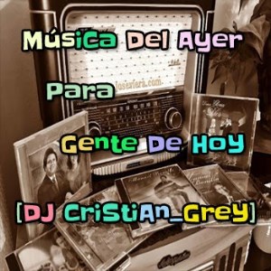 Musica del Ayer Para Gente de Hoy