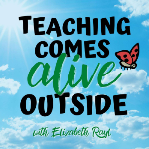 Teaching Comes Alive Outside with Elizabeth Rayl-logo